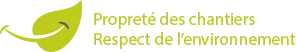 Propreté de nos chantiers